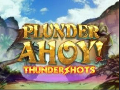 slot Play Plunder Ahoy Thundershots
